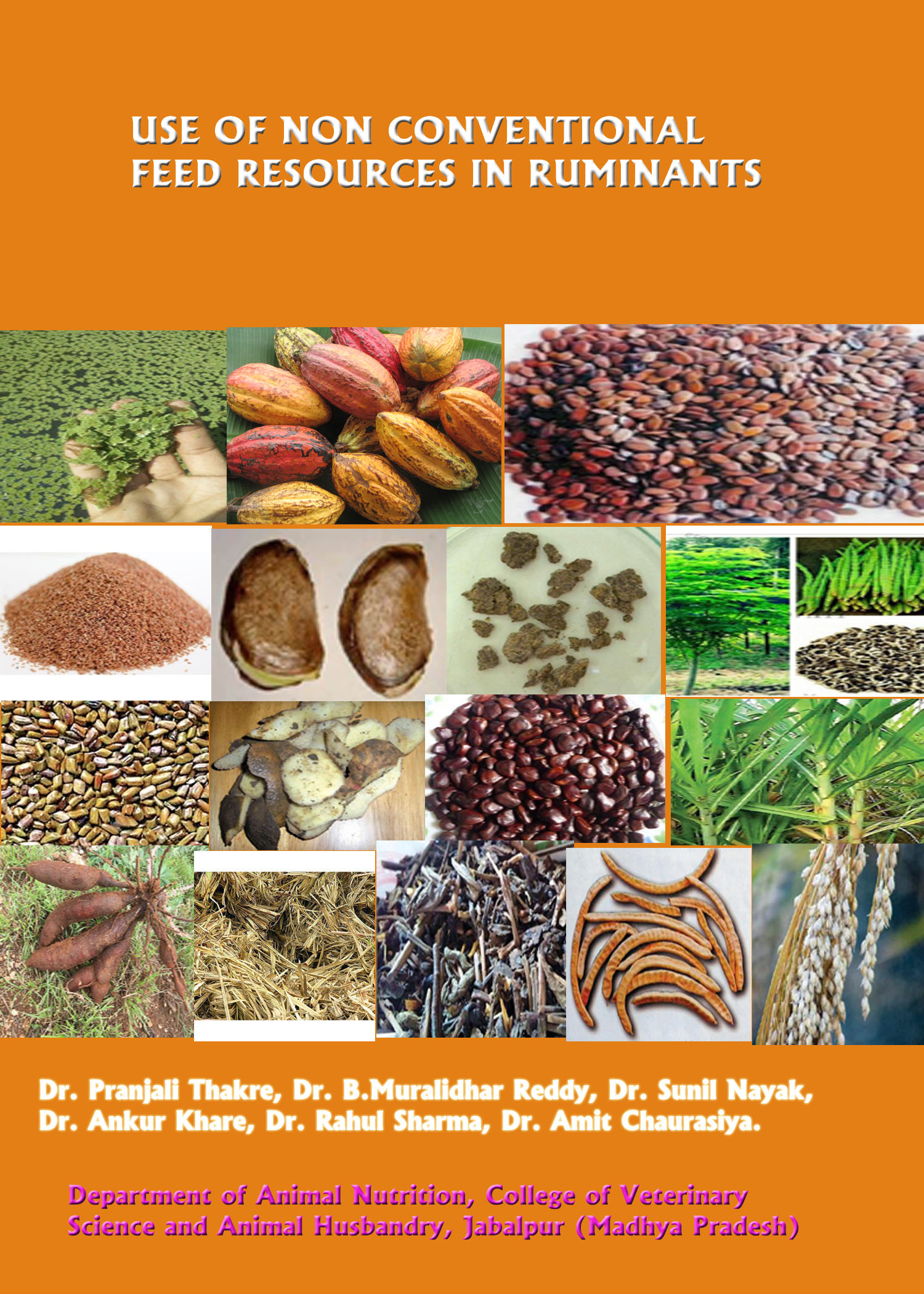 USE OF NON CONVENTIONAL FEED RESOURCES IN RUMINANTS – Pashudhan praharee USE OF NON CONVENTIONAL FEED RESOURCES IN RUMINANTS – Pashudhan praharee