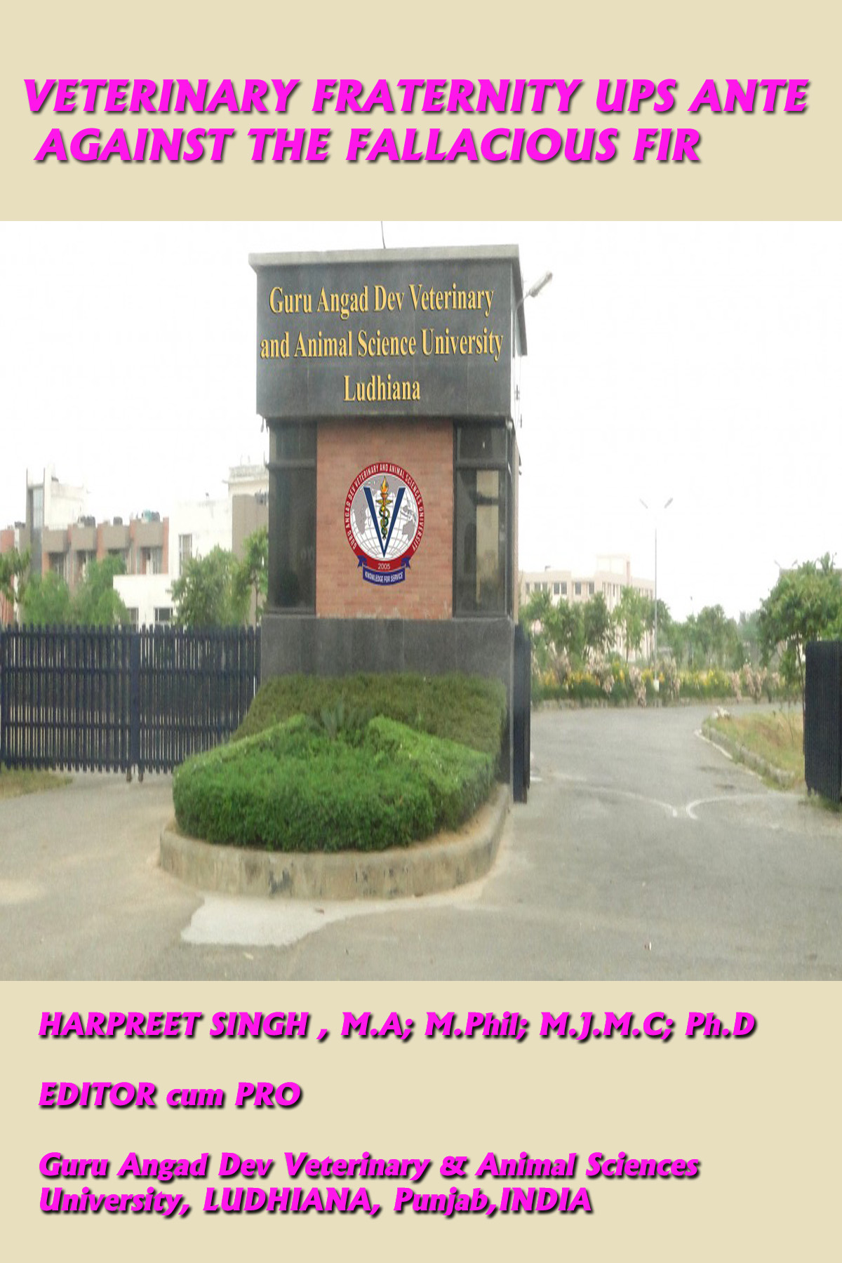VETERINARY FRATERNITY UPS ANTE AGAINST THE FALLACIOUS FIR – Pashudhan praharee VETERINARY FRATERNITY UPS ANTE AGAINST THE FALLACIOUS FIR – Pashudhan praharee