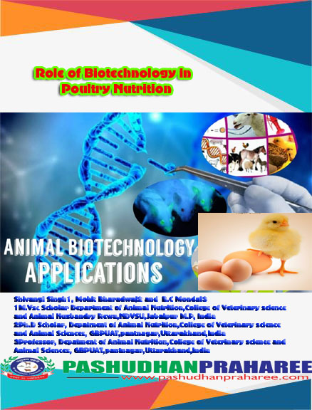 Role of Biotechnology in Poultry Nutrition Role of Biotechnology in Poultry Nutrition